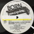 画像1: BORN DISCIPLINE / BROTHERS WANNA CLOWN AROUND (1)