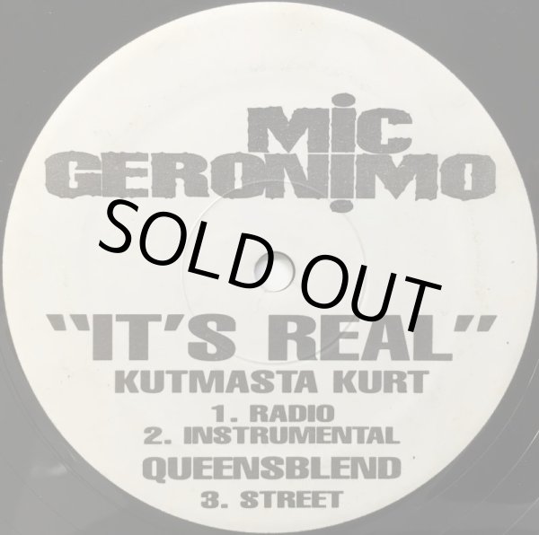画像1: MIC GERONIMO / IT'S REAL (KUTMASTA KURT REMIX) (1)