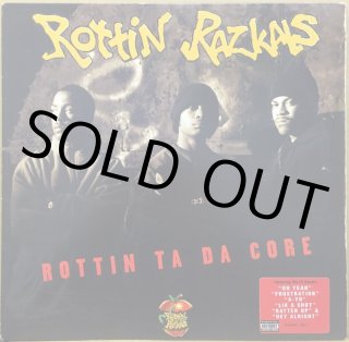 ROTTIN RAZKALS / ROTTIN TA DA CORE