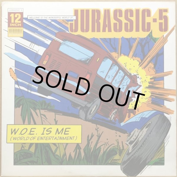 画像1: JURASSIC 5 / W.O.E. IS ME (WORLD OF ENTERTAINMENT) (1)