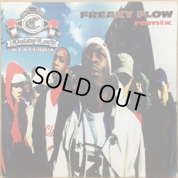 画像1: DADDY LORD C & LA CLIQUA / FREAKY FLOW REMIX (1)
