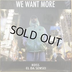 画像1: KOSS・EL DA SENSEI / WE WANT MORE
