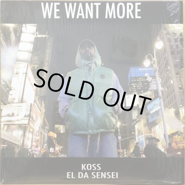 画像1: KOSS・EL DA SENSEI / WE WANT MORE (1)