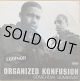 ORGANIZED KONFUSION / THE EQUINOX