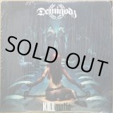 DEMIGODZ / KILLMATIC