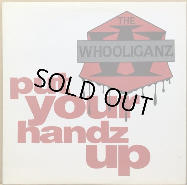 画像1: WHOOLIGANZ, THE / PUT YOUR HANDZ UP (1)