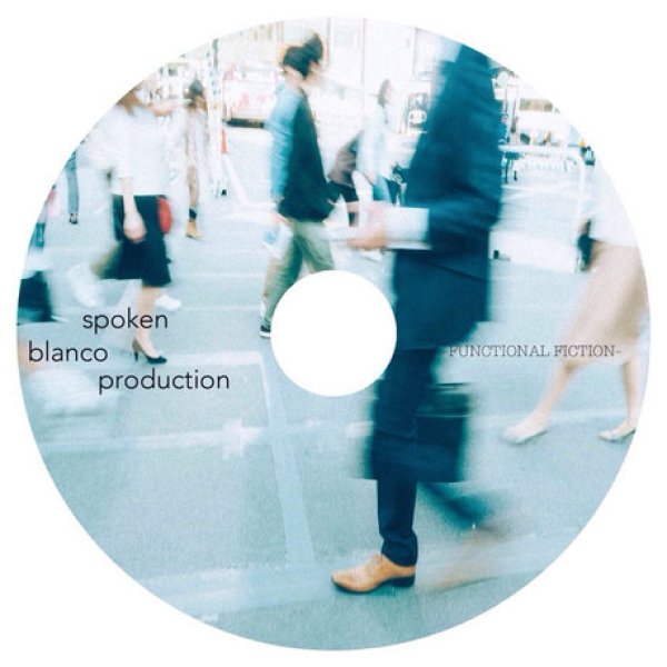 画像2: SPOKEN BLANCO PRODUCTION / FUNCTIONAL FICTION (2)