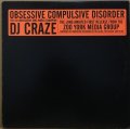 DJ CRAZE / OBSESSIVE COMPULSIVE DISORDER