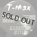 T-MAX / EXECUTION STYLE