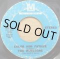 WINSTONS, THE / COLOR HIM FATHER (7")