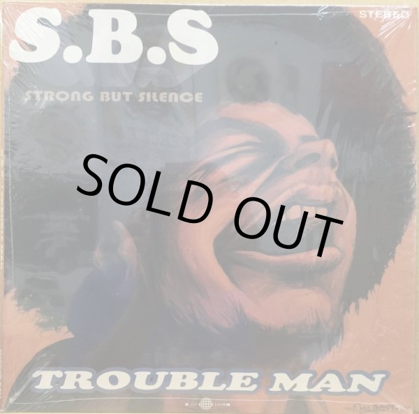 画像1: S.B.S (STRONG BUT SILENCE) / TROUBLE MAN (1)
