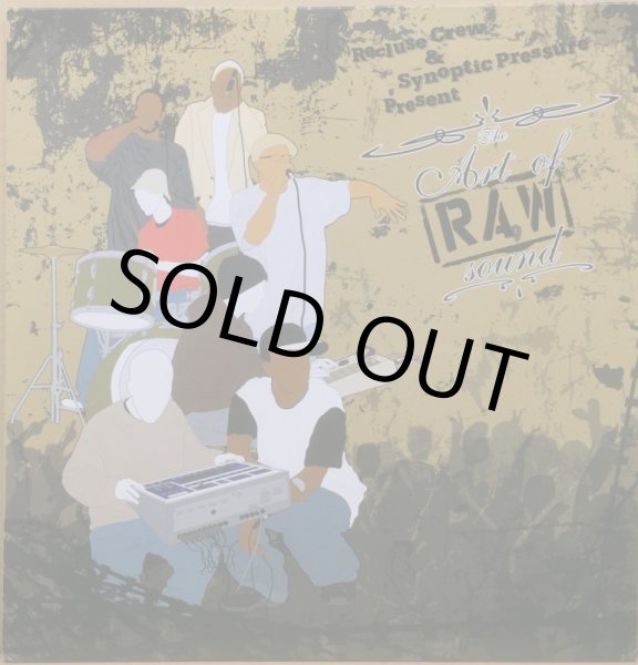 画像1: RECLUSE CREW & SYNOPTIC PRESSURE / THE ART OF RAW SOUND (1)