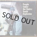 PEOPLE UNDER THE STAIRS / YOUTH EXPLOSION