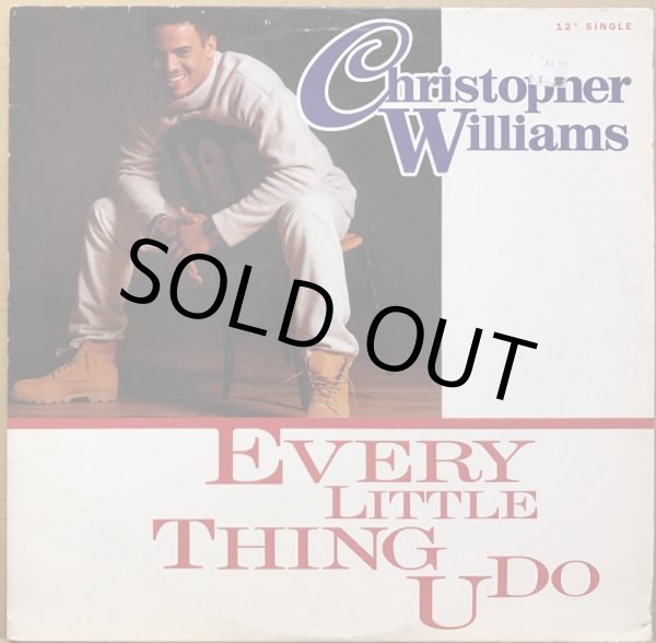 画像1: CHRISTOPHER WILLIAMS / EVERY LITTLE THING U DO (1)
