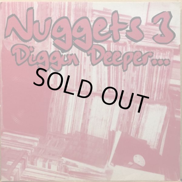 画像1: V.A. / NUGGETS 3 DIGGIN DEEPER... (1)