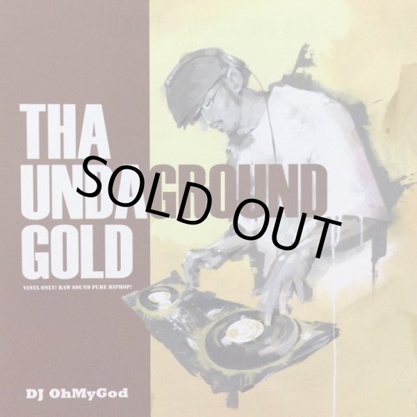 画像1: DJ OhMyGod / THA UNDAGROUND GOLD (1)