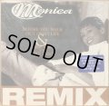 MONICA / BEFORE YOU WALK OUT OF MY LIFE REMIX