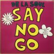画像1: DE LA SOUL / SAY NO GO (1)