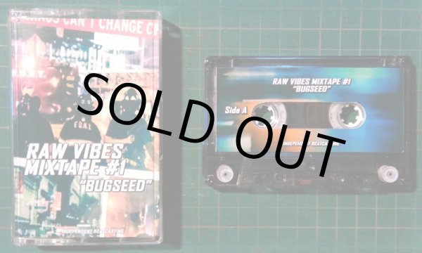 画像1: BUGSEED / RAW VIBES MIXTAPE #1 (CASSETTE TAPE) (1)