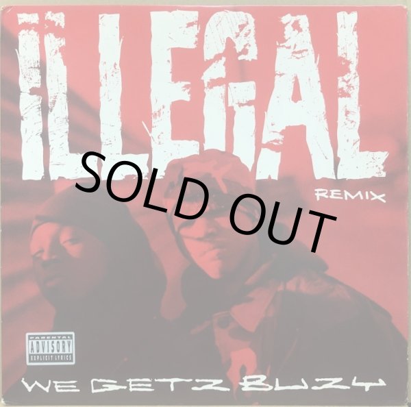 画像1: ILLEGAL / WE GETZ BUZY (REMIX) (1)