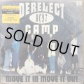 DERELECT CAMP / MOVE IT IN MOVE IT OUT