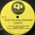 ORGANIZED PHAM / THE SLY THE SLICK & THE WICKED