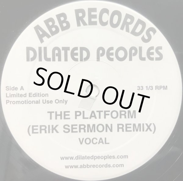 画像1: DILATED PEOPLES / THE PLATFORM (ERIC SERMON REMIX) (1)