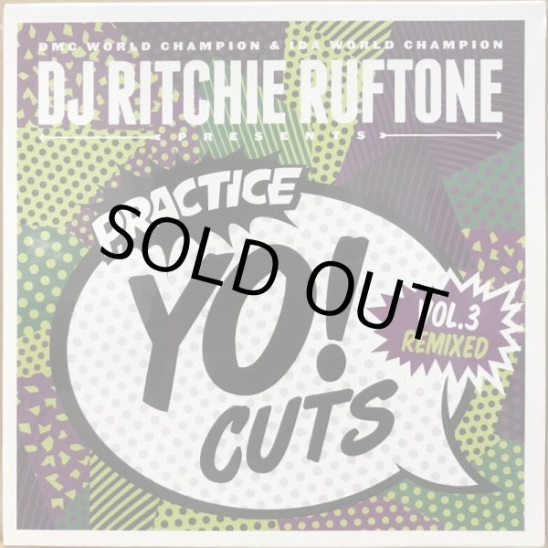 画像1: DJ RITCHIE RUFTONE / PRACTICE YO! CUTS VOL.3 REMIXED (7") (1)