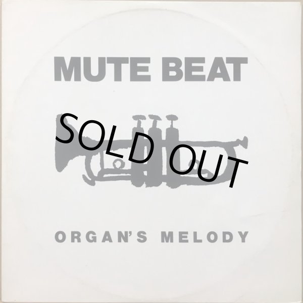 画像1: MUTE BEAT / ORGAN'S MELODY (1)