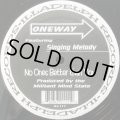 ONEWAY / NO ONES BETTER THAN YOU