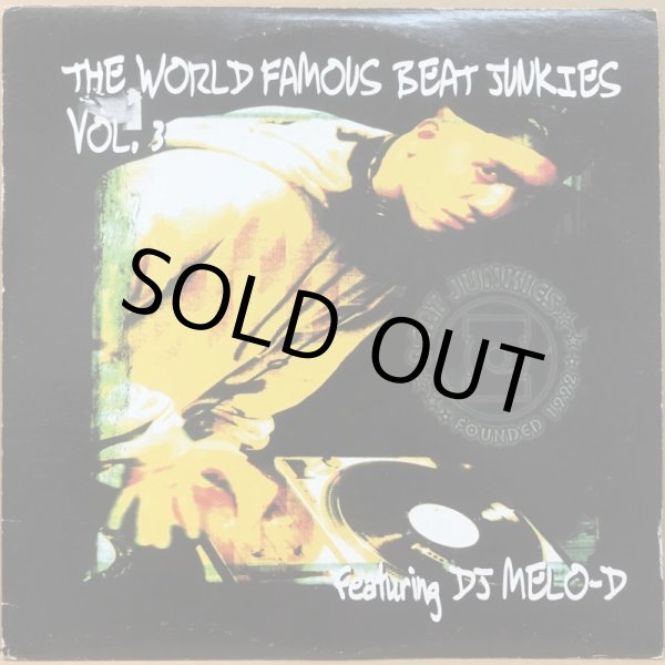 画像1: V.A. / THE WORLD FAMOUS BEAT JUNKIES VOLUME. 3 featuring DJ MELO-D (1)