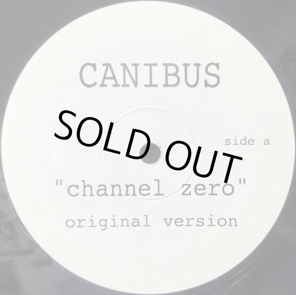 画像1: CANIBUS / CHANNEL ZERO (1)