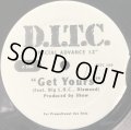 D.I.T.C. / GET YOURS
