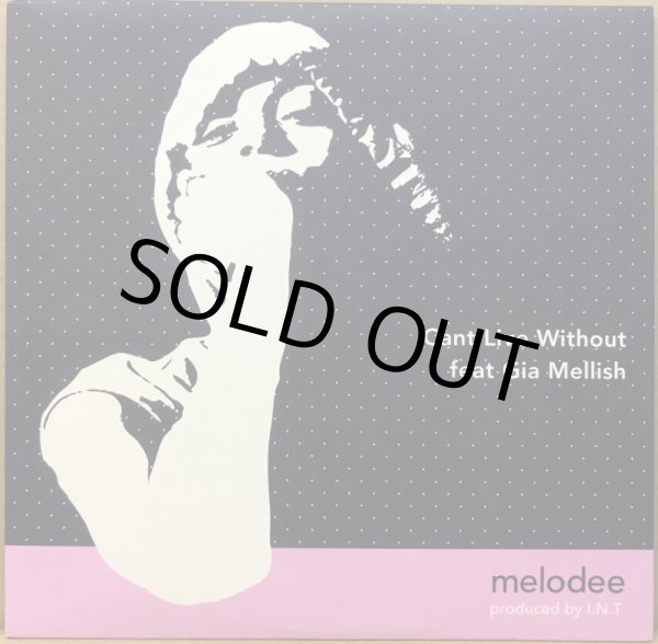 画像1: MELODEE / CANT LIVE WITHOUT (1)