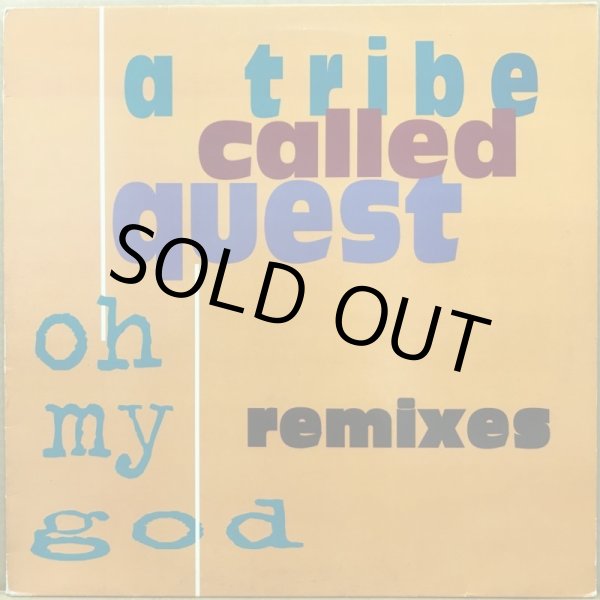 画像1: A TRIBE CALLED QUEST / OH MY GOD REMIXES (RE) (1)
