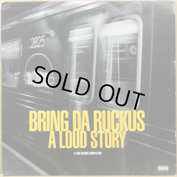 画像1: V.A. / BRING DA RUCKUS -A LOUD STORY- (EU) (1)