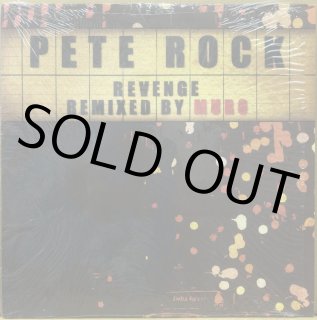 PETE ROCK / MUROXANNE (REVENGE REMIX)