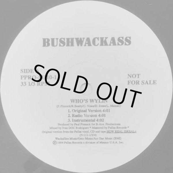 画像1: BUSHWACKASS / WHO'S WYLIN (1)