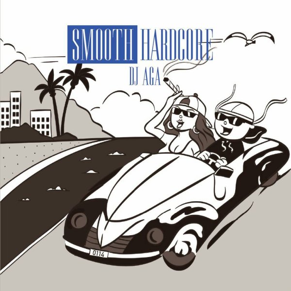 画像1: DJ AGA / SMOOTH HARDCORE (1)