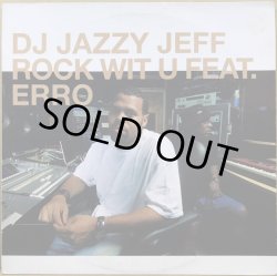 画像1: DJ JAZZY JEFF / ROCK WIT U