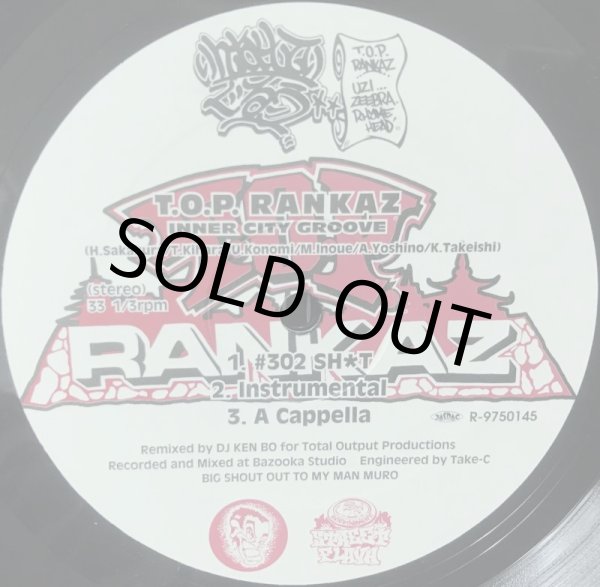 画像1: T.O.P. RANKAZ・OSUMI a.k.a. BIG O / INNER CITY GROOVE (#302 SHIT)・百万光年のやさしさが注がれる限り (DJ KENSEI REMIX) (1)