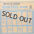 DJ HASEBE / MAIN PASS 2