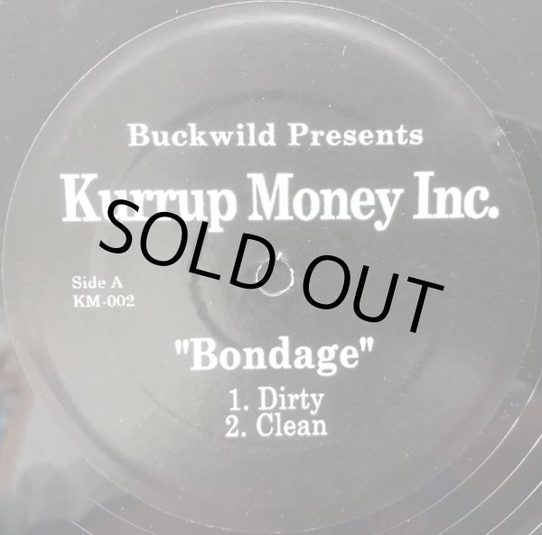 画像1: KURRUP MONEY INC. / BONDAGE (1)