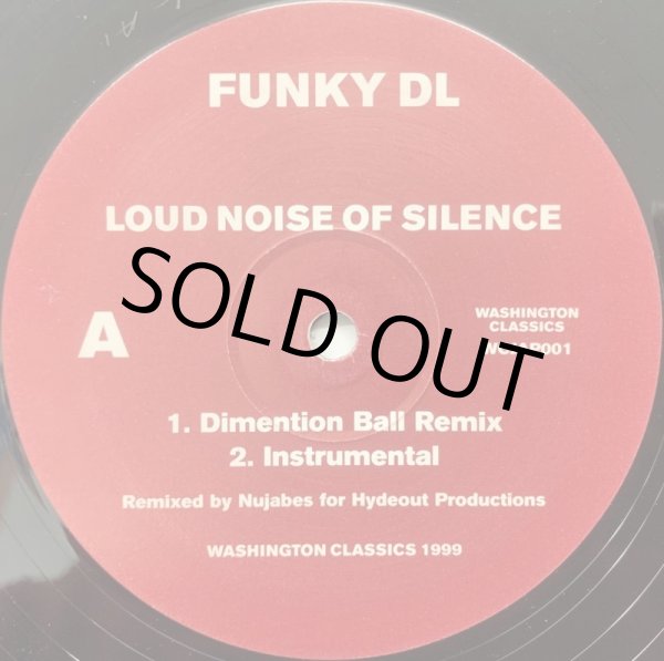 画像1: FUNKY DL / LOUD NOISE OF SILENCE (DIMENTION BALL REMIX) (1)
