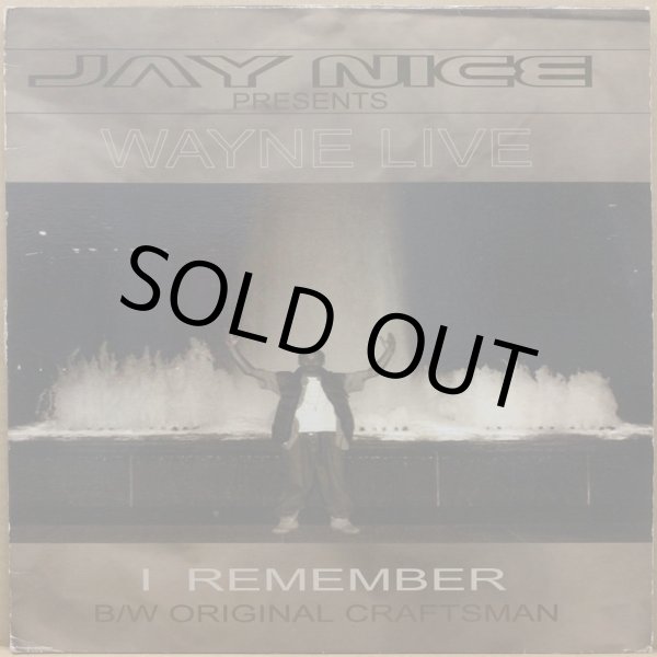 画像1: JAY NICE PRESENTS WAYNE LIVE /  I REMEMBER (1)