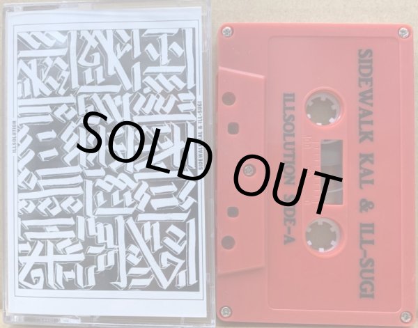 画像1: ILL-SUGI & SIDEWALK KAL / ILL SOLUTION (CASSETTE) (1)