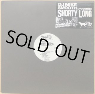 SHORTY LONG / THE SOUTH BOOGIE EP SHORTY LONG / THE SOUTH BOOGIE EP