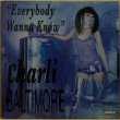 画像1: CHARLI BALTIMORE / EVERYBODY WANNA KNOW (1)
