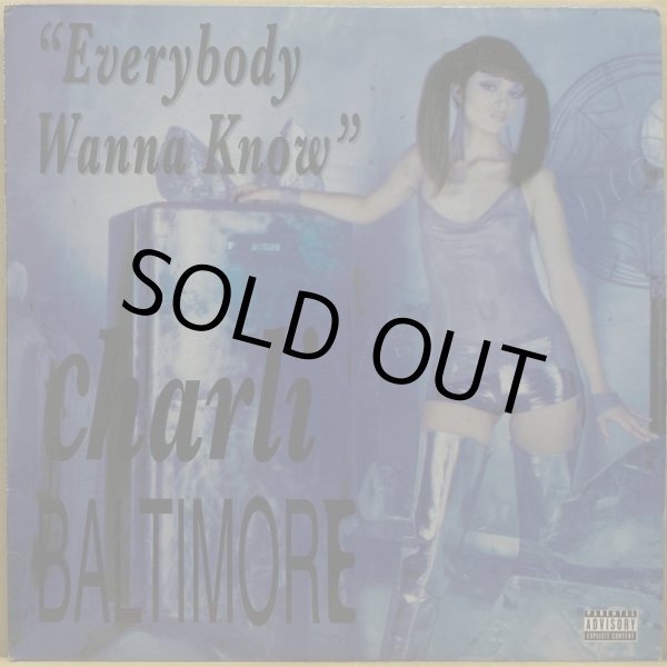 画像1: CHARLI BALTIMORE / EVERYBODY WANNA KNOW (1)
