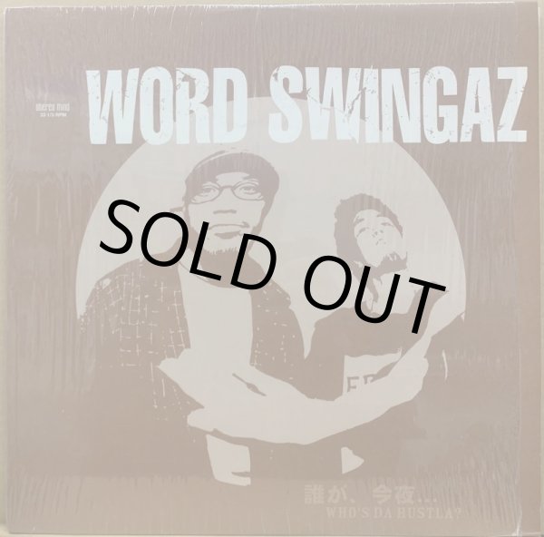 画像1: WORD SWINGAZ / 誰が、今夜… -WHO'S DA HUSTLA?- (1)